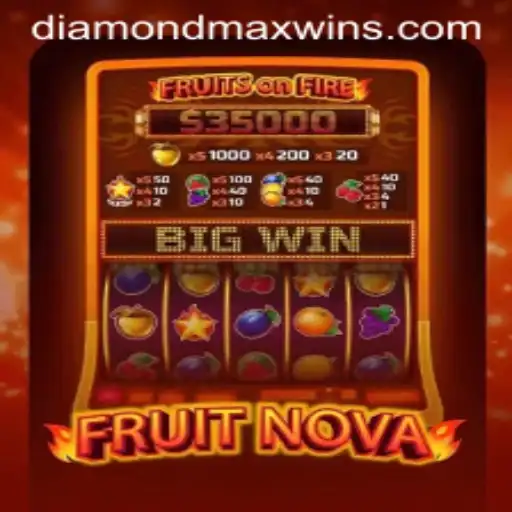 Exploring the Vibrant World of FruitNova: Unveiling Diamond MaxWin