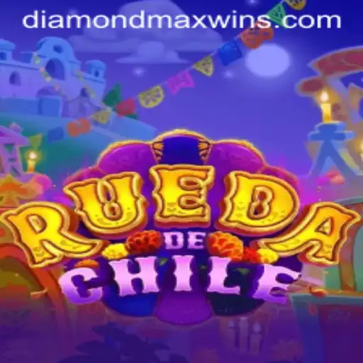 RuedaDeChile: Exploring the Exciting World of Diamond MaxWin