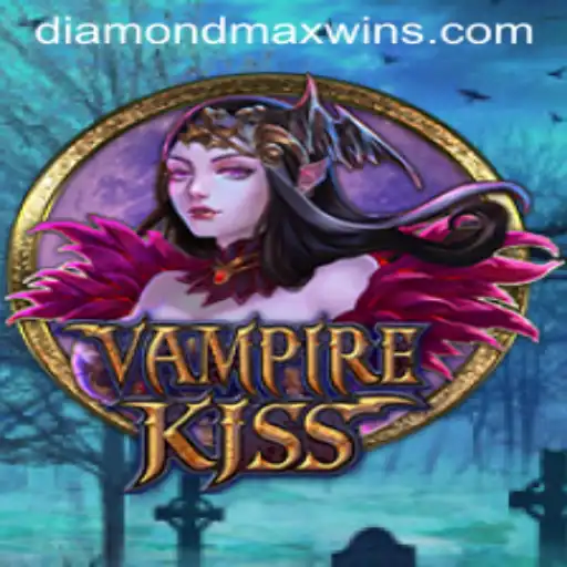 VampireKiss: Discover the Thrilling Realm of Diamond MaxWin